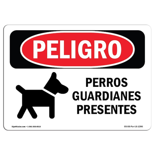 OSHA Sign, Guard Dogs On Duty Spanish, 18in X 12in Alum, 18" W, 12" H, Guard Dogs On Duty Spanish